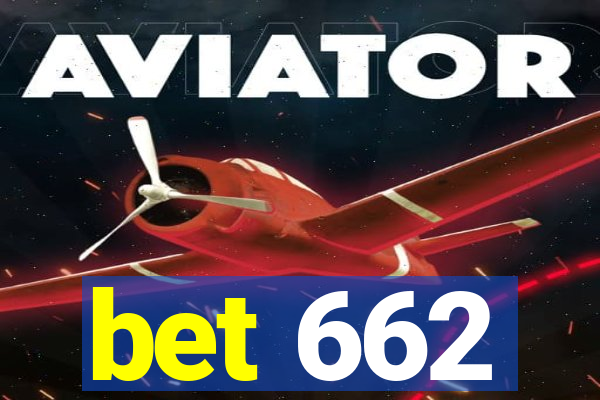 bet 662